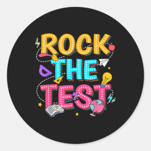 Rock The Test Motivational Testing Day For Teacher Classic Round Sticker