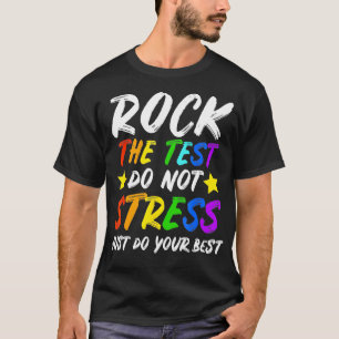 Rock the Test Student Rainbow Colour Mens Womens  T-Shirt