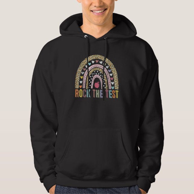 Rock The Test Teacher Test Day Testing Day Rainbow Hoodie (Front)