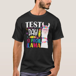 Rock The Test Teacher Testing Day No Prob Llama Fo T-Shirt