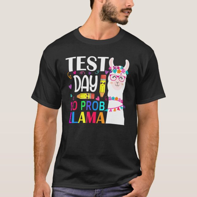 Rock The Test Teacher Testing Day No Prob Llama Fo T-Shirt (Front)