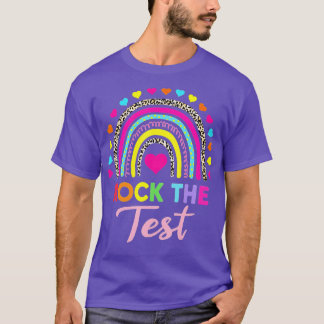 Rock The Test Test Day Teacher Testing Day Rainbow T-Shirt