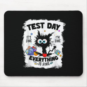 Rock The Test Testing Day Cat Its Fine Mouse Pad