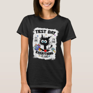 Rock The Test Testing Day Cat Its Fine T-Shirt