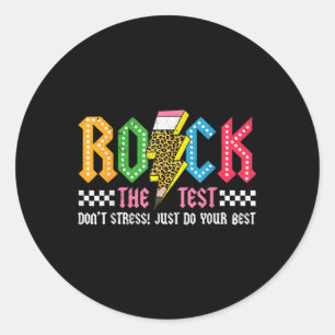 Rock The Test Testing Day Dont Stress Abcd Alphabe Classic Round Sticker