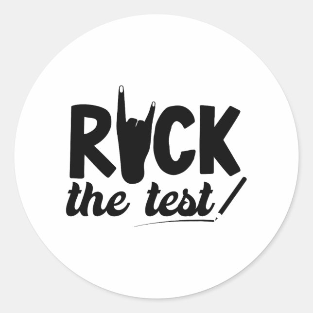 Rock The Test Testing Day Exam For Teacher Student Classic Round Sticker (Front)