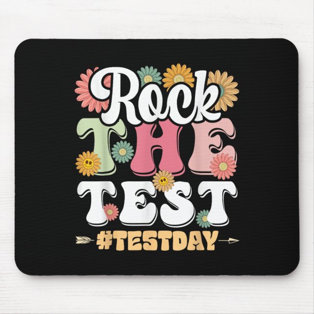 Rock The Test Testing Day Groovy Motivational Teac Mouse Pad (Front)