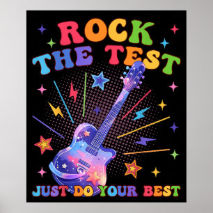 Rock The Test Testing Day Just Do Your Best Poster