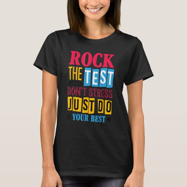 Rock The Test Testing Day Retro Motivational Teach T-Shirt (Front)