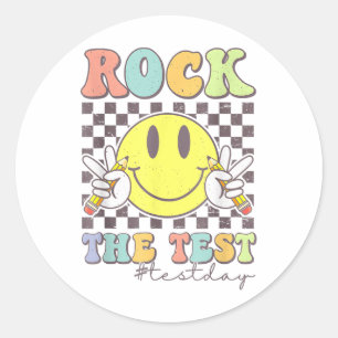 Rock The Test Testing Motivational Teacher  Classic Round Sticker