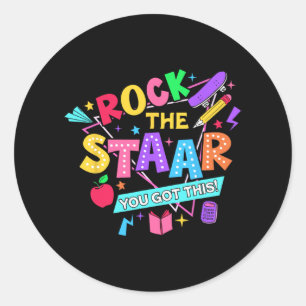 Rock The Test You Got This Test Day Teachers Stude Classic Round Sticker