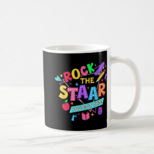 Rock The Test You Got This Test Day Teachers Stude Coffee Mug