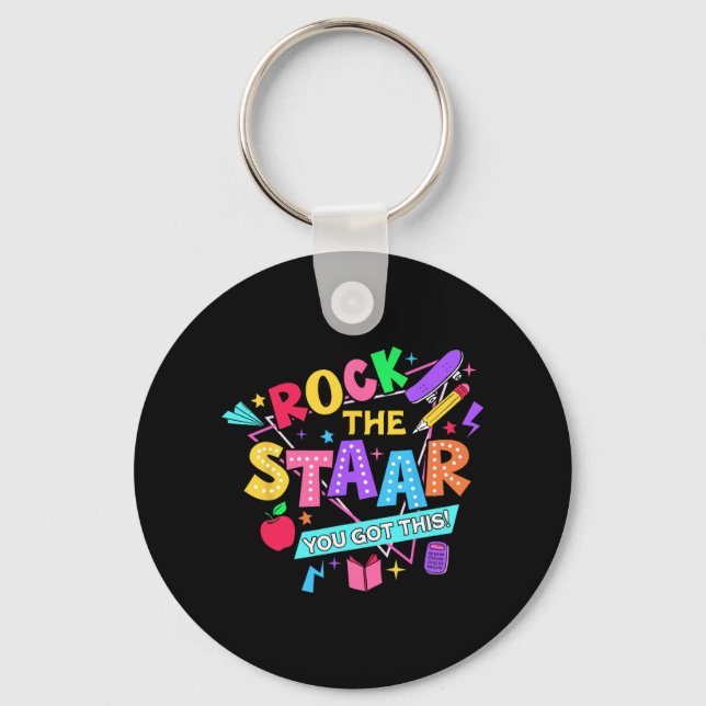 Rock The Test You Got This Test Day Teachers Stude Key Ring (Front)
