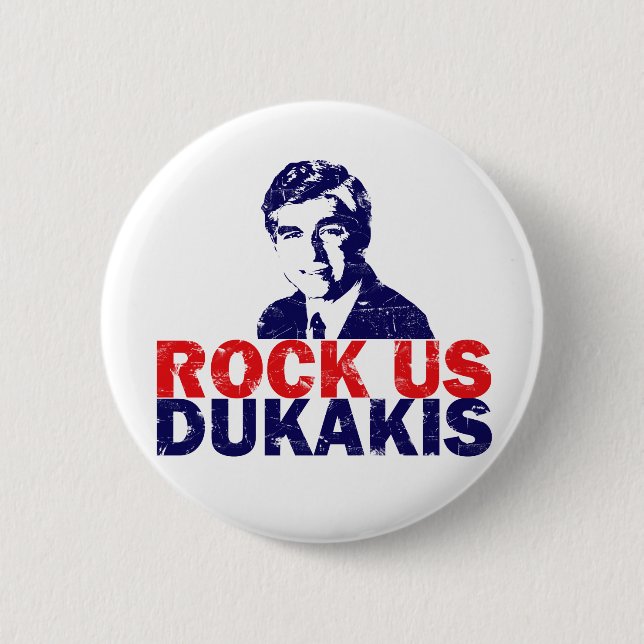 Rock Us Dukakis 6 Cm Round Badge (Front)
