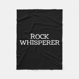 Rock Whisperer - Funny Geologist Stone Rock Collec Fleece Blanket