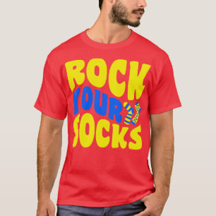 Rock Your Socks Down Syndrome Awareness T-Shirt