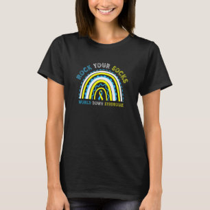 Rock Your Socks World Down Syndrome Awareness Mont T-Shirt