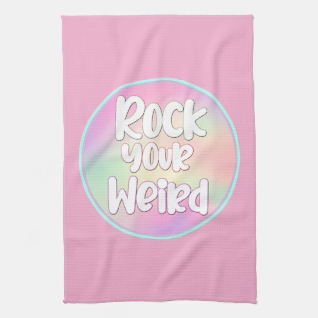 Rock Your Weird Tea Towel (Vertical)