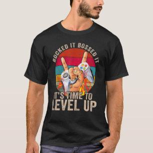 Rocked It Bossed It Funny Retro Video Gamer Level T-Shirt