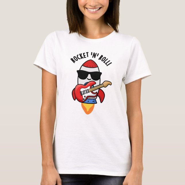 Rocket And Roll Funny Rocket Pun  T-Shirt (Front)