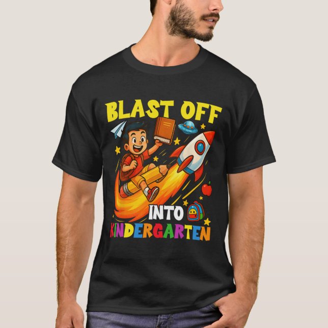 Rocket Blast Off Into Kindergarten Funny Back To S T-Shirt (Front)