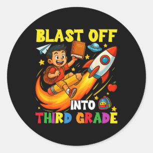 Rocket Blast Off Into Third Grade Funny Back To Sc Classic Round Sticker