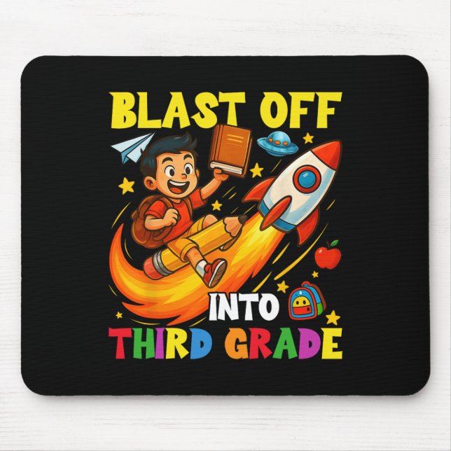 Rocket Blast Off Into Third Grade Funny Back To Sc Mouse Pad (Front)