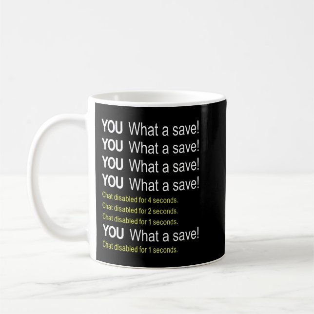 Rocket Game What a save Chat Disabled 3 seconds Coffee Mug (Left)