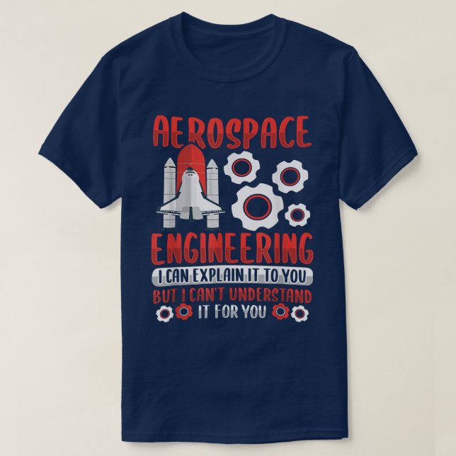 Rocket Science Design for an Aerospace Engineer 17 T-Shirt (Design Front)
