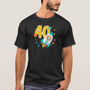 Rocket Space Ship 40th Birthday Space Themed 40 Ye T-Shirt