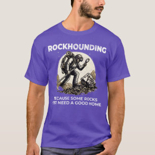 Rockhound Rocky terrain Rock Collecting Collector  T-Shirt
