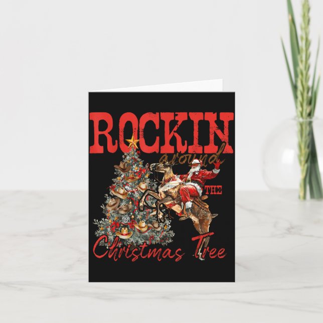 Rockin' Around Christmas Cowboy Tree Santa Ride Ho Card (Front)
