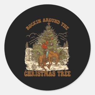 Rockin' Around Christmas Cowboy Tree Santa Ride Ho Classic Round Sticker