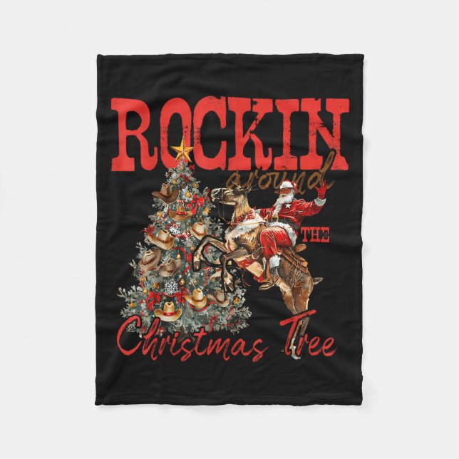 Rockin' Around Christmas Cowboy Tree Santa Ride Ho Fleece Blanket (Front)