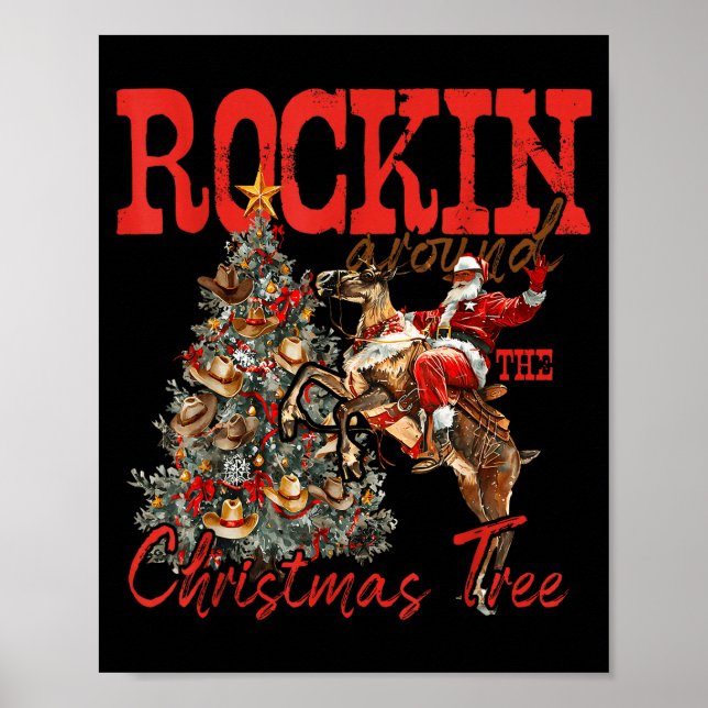 Rockin' Around Christmas Cowboy Tree Santa Ride Ho Poster (Front)