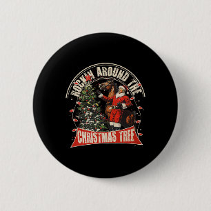 Rockin' Around The Christmas Funny Cowboy Trump We 6 Cm Round Badge