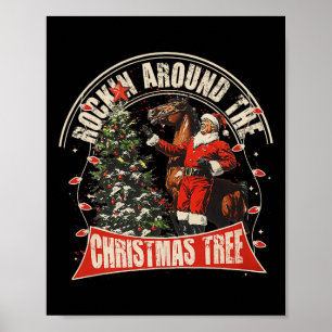 Rockin' Around The Christmas Funny Cowboy Trump We Poster