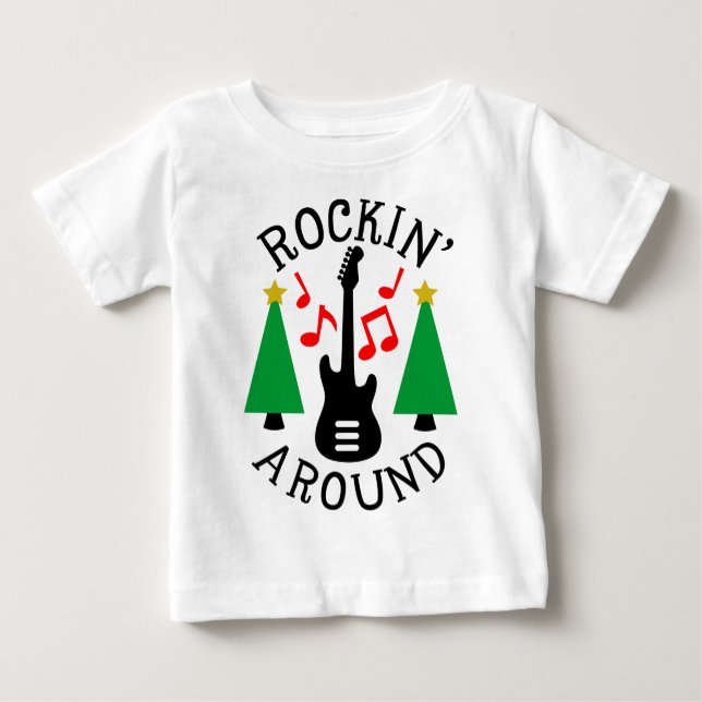 Rockin' Around the Christmas Tree Baby T-Shirt (Front)
