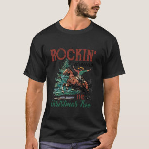 Rockin Around The Christmas Tree Cowboy Santa Ride T-Shirt