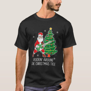 Rockin Around The Christmas Tree Santa Claus Guita T-Shirt