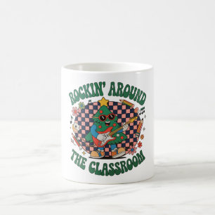 Rockin' Around The Classroom Christmas Teacher Coffee Mug