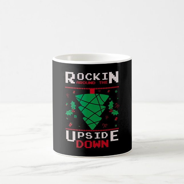 Rockin Around The Upside Down Coffee Mug (Creator Uploaded)