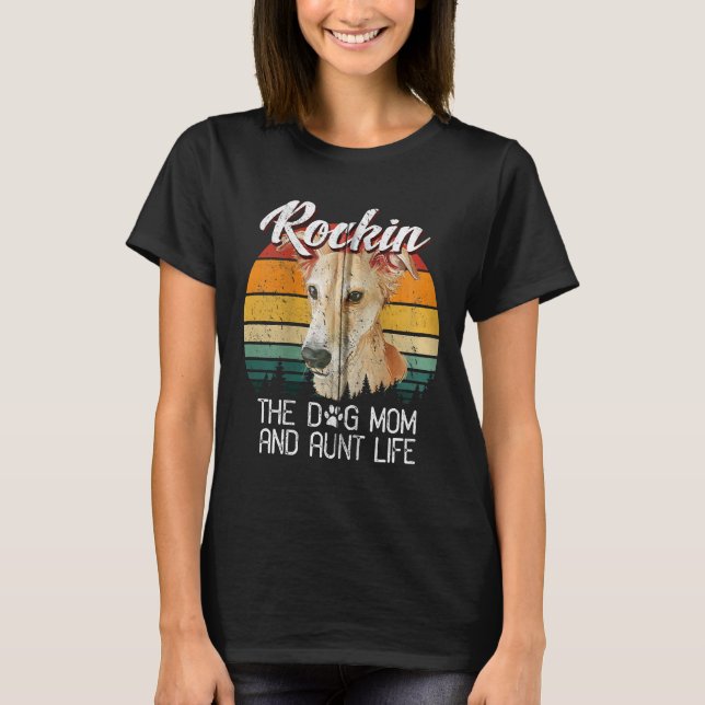 Rockin dog mum & aunt life whippet dog With T-Shirt (Front)