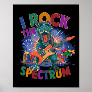 Rockin' I Rock The Spectrum Autism Dad Empowerment Poster