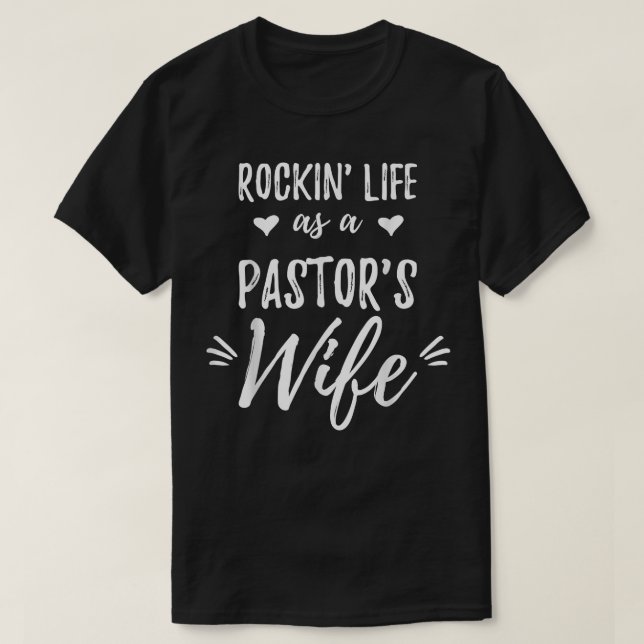 Rockin Life as a Pastor's Wife  Preacher Wife Gift T-Shirt (Design Front)