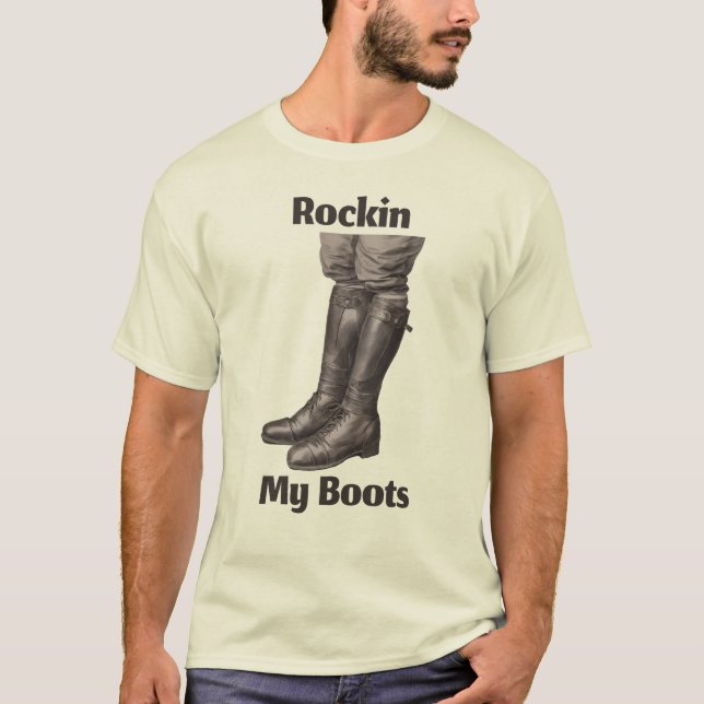 Rockin My Boots T-Shirt (Front)