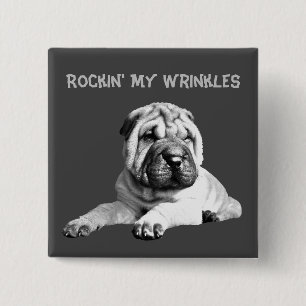 Rockin' My Wrinkles Shar Pei Pin Button