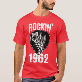 Rockin since 1962 T-Shirt