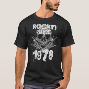 Rockin Since 1978 Grunge Skull Rock Hands Birthday T-Shirt