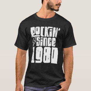 Rockin Since 1980 Birthday Classic Vintage 1980 Ro T-Shirt